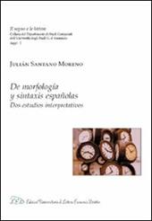 De morfologia y sintaxis españolas. Dos estudios interpretativos