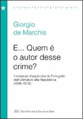 E... Quem è o autor desse crime? Il romanzo d'appendice in Portogallo dall'Ultimatum alla Repubblica (1890-1910)