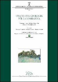 Una nuova geologia per la Lombardia  - Libro LED Edizioni Universitarie 2010, Ist. Lombardo. Acc. di scienze e lettere | Libraccio.it