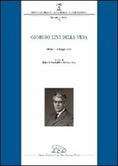 Giorgio Levi Della Vida (Milano, 19 maggio 2008)