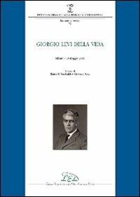 Giorgio Levi Della Vida (Milano, 19 maggio 2008)  - Libro LED Edizioni Universitarie 2010, Ist. Lombardo. Incontro di studio | Libraccio.it
