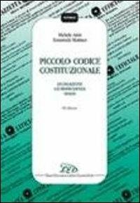 Piccolo codice costituzionale. Legislazione, giurisprudenza, prassi - Michele Ainis, Temistocle Martines - Libro LED Edizioni Universitarie 2011, Materiali | Libraccio.it