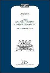 Analisi delle classi latenti di variabili psicosociali. Modelli, metodi, applicazioni