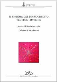 Il sistema del microcredito. Teoria e pratiche  - Libro LED Edizioni Universitarie 2011, Psicologicamente | Libraccio.it