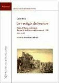 Le vestigia del terrore. Storia d'italia continuata da quella di guicciardini sino al 1789 (libro XLIX) - Carlo Botta - Libro LED Edizioni Universitarie 2011, Palinsesti | Libraccio.it