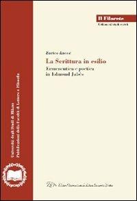 La scrittura in esilio. Ermeneutica e poetica in Edmond Jabès - Enrico Lucca - Libro LED Edizioni Universitarie 2011, Il Filarete. Fac. lettere e filos.-Un. MI | Libraccio.it