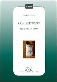Con permesso. Forma, norma e libertà - Miriam Franchella - Libro LED Edizioni Universitarie 2012, Problemata | Libraccio.it