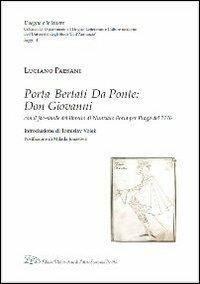 Porta, Bertati, Da Ponte. Don Giovanni. Ediz. in fac-simile del libretto di Nunziato Porta per Praga del 1776 - Luciano Paesani - Libro LED Edizioni Universitarie 2012, Il segno e le lettere. Saggi | Libraccio.it