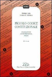 Piccolo codice costituzionale. Legislazione, giurisprudenza, prassi - Michele Ainis, Temistocle Martines - Libro LED Edizioni Universitarie 2012, Materiali | Libraccio.it