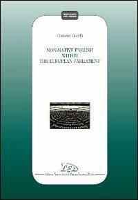 Non-native english within the european parliament - Costanza Cucchi - Libro LED Edizioni Universitarie 2012, Traduzione. Testi e strumenti | Libraccio.it