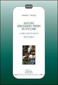 Editing specialized texts in English. A corpus-assisted analysis - Amanda Myrphy - Libro LED Edizioni Universitarie 2012, Traduzione. Testi e strumenti | Libraccio.it