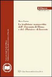 La tradizione manoscritta dell'«Encomio di Elena» e del «Plataico» di Isocrate