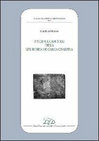 Studi sul caput XXI della Lex Rubria de Gallia Cisaplina - Gianluca Mainino - Libro LED Edizioni Universitarie 2012, Collana della Rivista di Diritto Romano | Libraccio.it
