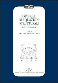 I modelli di equazioni strutturali. Temi e prospettive  - Libro LED Edizioni Universitarie 2013 | Libraccio.it