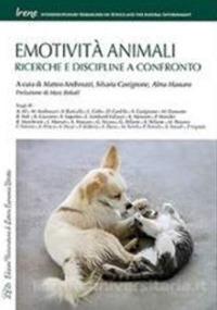 Emotività animali. Ricerche e discipline a confronto  - Libro LED Edizioni Universitarie 2014, Irene | Libraccio.it