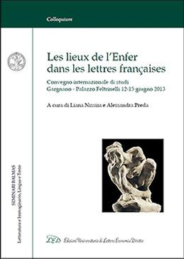 Les lieux de l'enfer dans les lettres françaises. Atti del «Seminario Balmas» (Gargnano, 12-15 giugno 2013). Ediz. italiana e francese  - Libro LED Edizioni Universitarie 2014, Colloquium | Libraccio.it