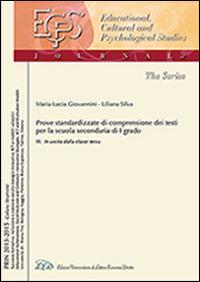 Una prova standardizzata per misurare e valutare la comprensione dei testi nella scuola secondaria di I grado. Vol. 3: In uscita dalla classe 3ª. - M. Lucia Giovannini, Liliana Silva - Libro LED Edizioni Universitarie 2015 | Libraccio.it
