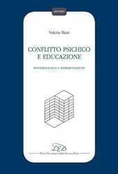 Conflitto psichico e educazione. Fenomenologia e sperimentazione