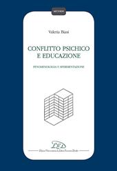 Conflitto psichico e educazione. Fenomenologia e sperimentazione