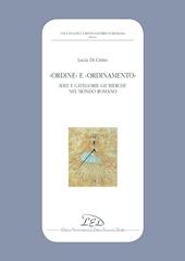 «Ordine» e «ordinamento». Idee e categorie giuridiche nel mondo romano