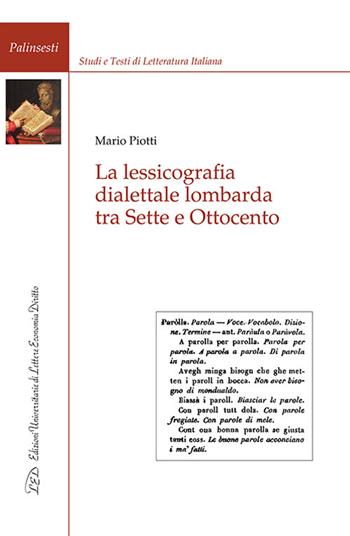 La lessicografia dialettale lombarda tra Sette e Ottocento - Mario Piotti - Libro LED Edizioni Universitarie 2020, Palinsesti | Libraccio.it