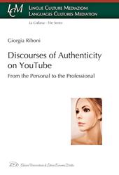 Discourses of authenticity on YouTube. From the personal to the professional