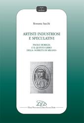 Artisti industriosi e speculativi. Paolo Morigia e il Quinto libro della nobiltà di Milano