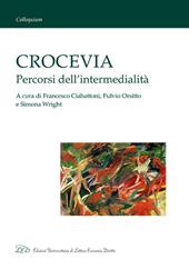 Crocevia. Percorsi dell'intermedialità