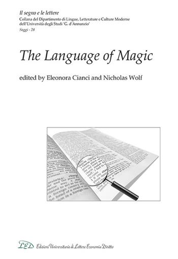 The language of magic  - Libro LED Edizioni Universitarie 2022, Il segno e le lettere | Libraccio.it