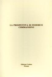 La prospettiva di Federico Commandino - Rocco Sinisgalli - Libro Cadmo 1993, Domus perspectivae | Libraccio.it