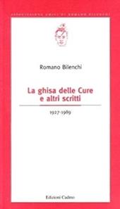 La ghisa delle cure e altri scritti (1927-1989)