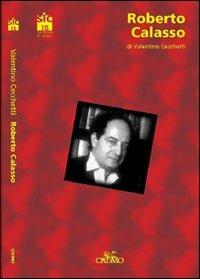 Robero Calasso - Valentino Cecchetti - Libro Cadmo 2005, Scritture in corso | Libraccio.it