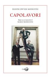 Capolavori. Basato su un manoscritto di Mario Modestini