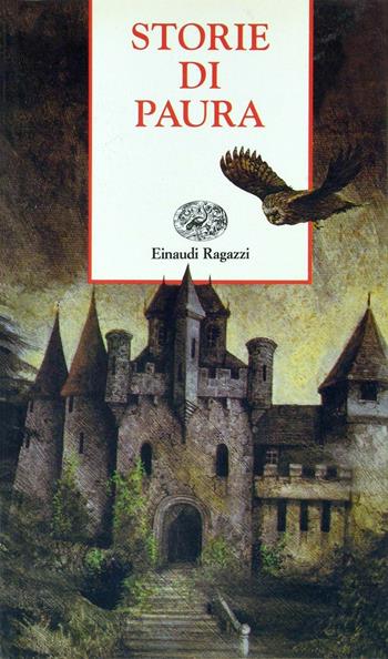 Storie di paura  - Libro Einaudi Ragazzi 1996, Storie e rime | Libraccio.it