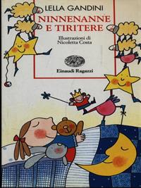 Ninnenanne e tiritere - Lella Gandini - Libro Einaudi Ragazzi 1999, Storie e rime | Libraccio.it