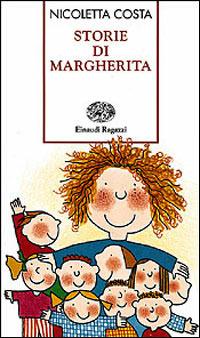 Storie di Margherita - Nicoletta Costa - Libro Einaudi Ragazzi 1999, Storie e rime | Libraccio.it