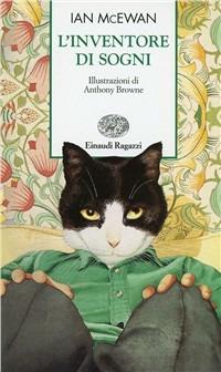 L' inventore di sogni - Ian McEwan - Libro Einaudi Ragazzi 1999, Storie e rime | Libraccio.it