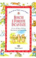 Boschi e foreste incantate - Mary Hoffman - Libro Einaudi Ragazzi 2001, Lo scaffale d'oro | Libraccio.it