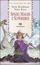 Spade, maghi e supereroi