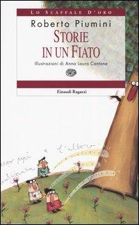 Storie in un fiato - Roberto Piumini - Libro Einaudi Ragazzi 2004, Lo scaffale d'oro | Libraccio.it