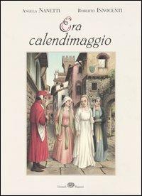 Era calendimaggio - Angela Nanetti, Roberto Innocenti - Libro Einaudi Ragazzi 2004 | Libraccio.it