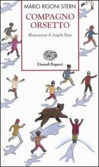Compagno orsetto - Mario Rigoni Stern - Libro Einaudi Ragazzi 2004, Storie e rime | Libraccio.it