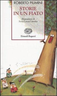 Storie in un fiato - Roberto Piumini - Libro Einaudi Ragazzi 2006, Storie e rime | Libraccio.it