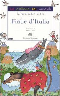 Fiabe d'Italia. Ediz. illustrata - Roberto Piumini - Libro Einaudi Ragazzi 2007, La collana dei piccoli | Libraccio.it