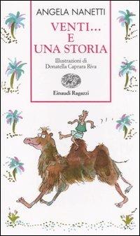 Venti... e una storia - Angela Nanetti - Libro Einaudi Ragazzi 2007, Storie e rime | Libraccio.it