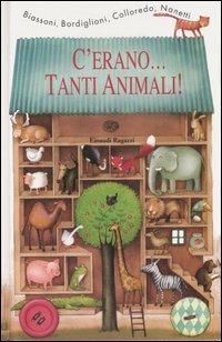 C'erano... tanti animali!  - Libro Einaudi Ragazzi 2007, Lo scaffale d'oro | Libraccio.it