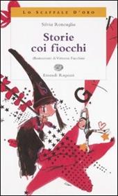 Storie coi fiocchi. Ediz. illustrata
