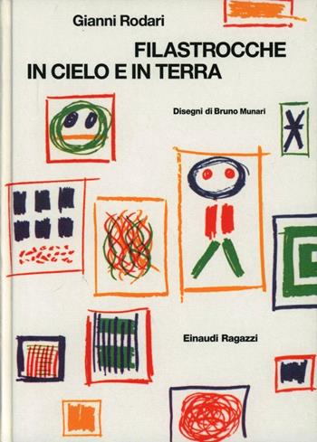 Filastrocche in cielo e in terra. Ediz. illustrata - Gianni Rodari - Libro Einaudi Ragazzi 2007 | Libraccio.it