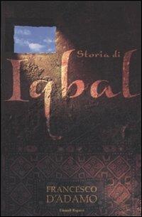 Storia di Iqbal - Francesco D'Adamo - Libro Einaudi Ragazzi 2008 | Libraccio.it