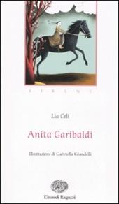 Anita Garibaldi. Sirene. Ediz. illustrata